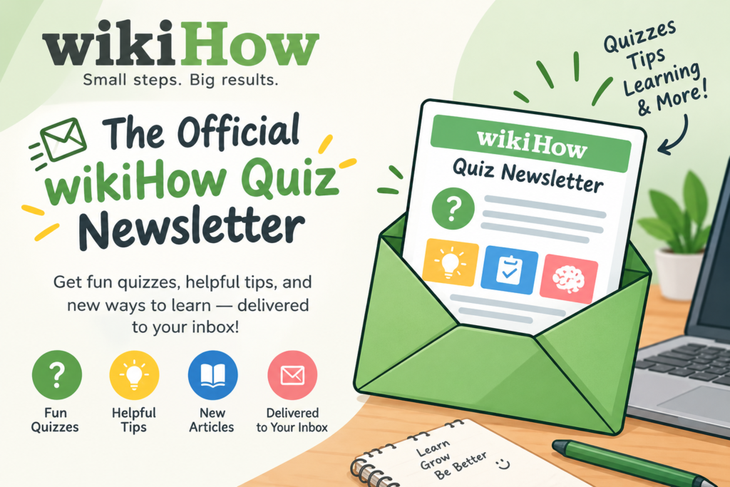 13. 📩 The Official wikiHow Quiz Newsletter