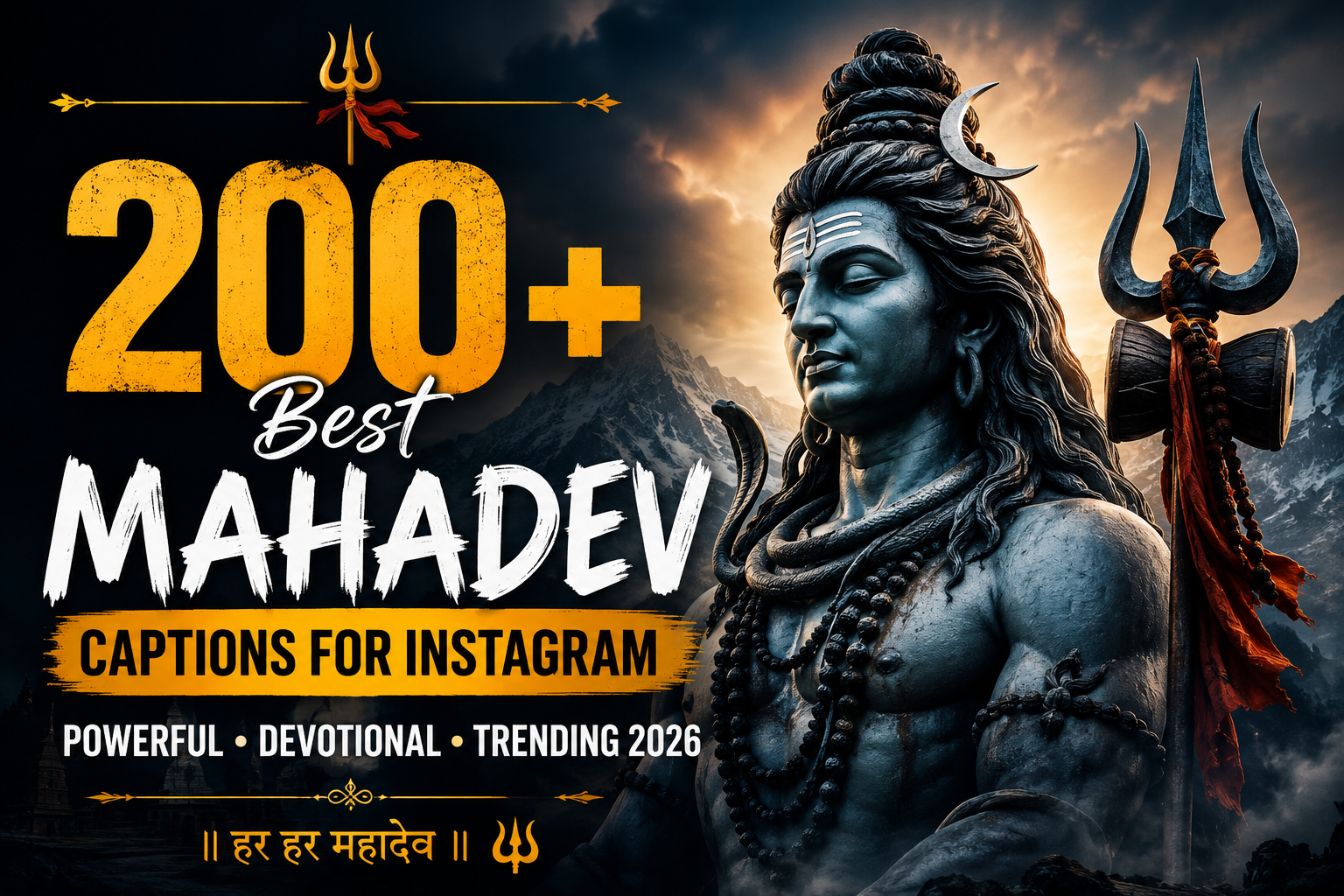 🔱 200+ Best Mahadev Captions for Instagram (Powerful, Devotional & Trending 2026)