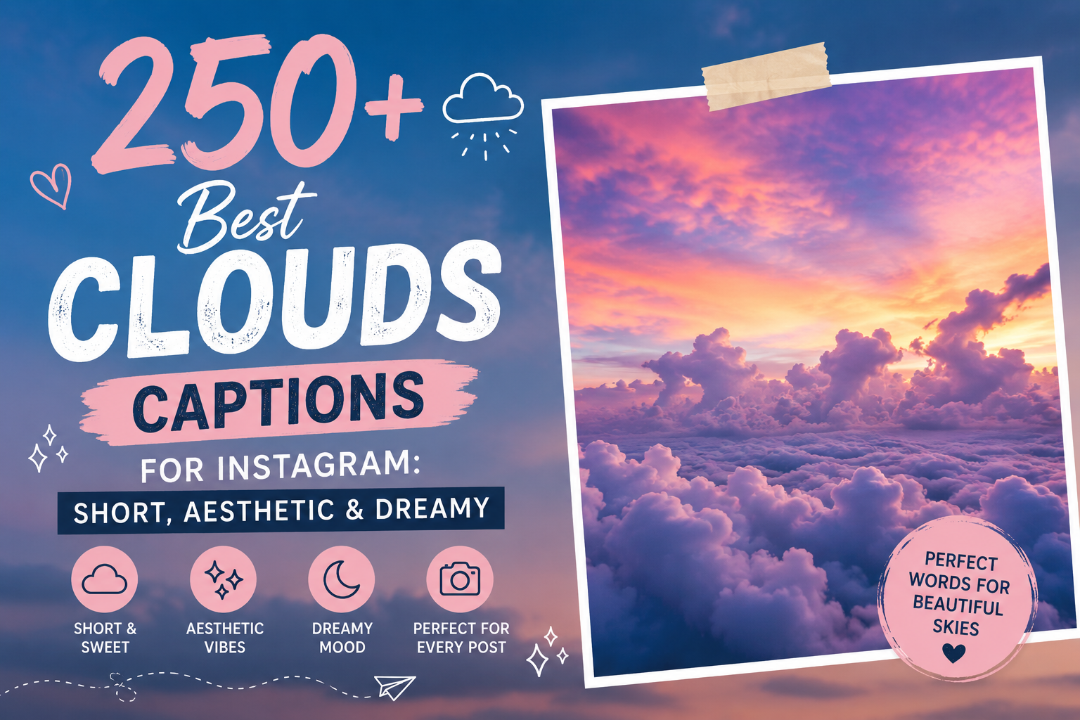 250+ Best Clouds Captions for Instagram: Short, Aesthetic & Dreamy