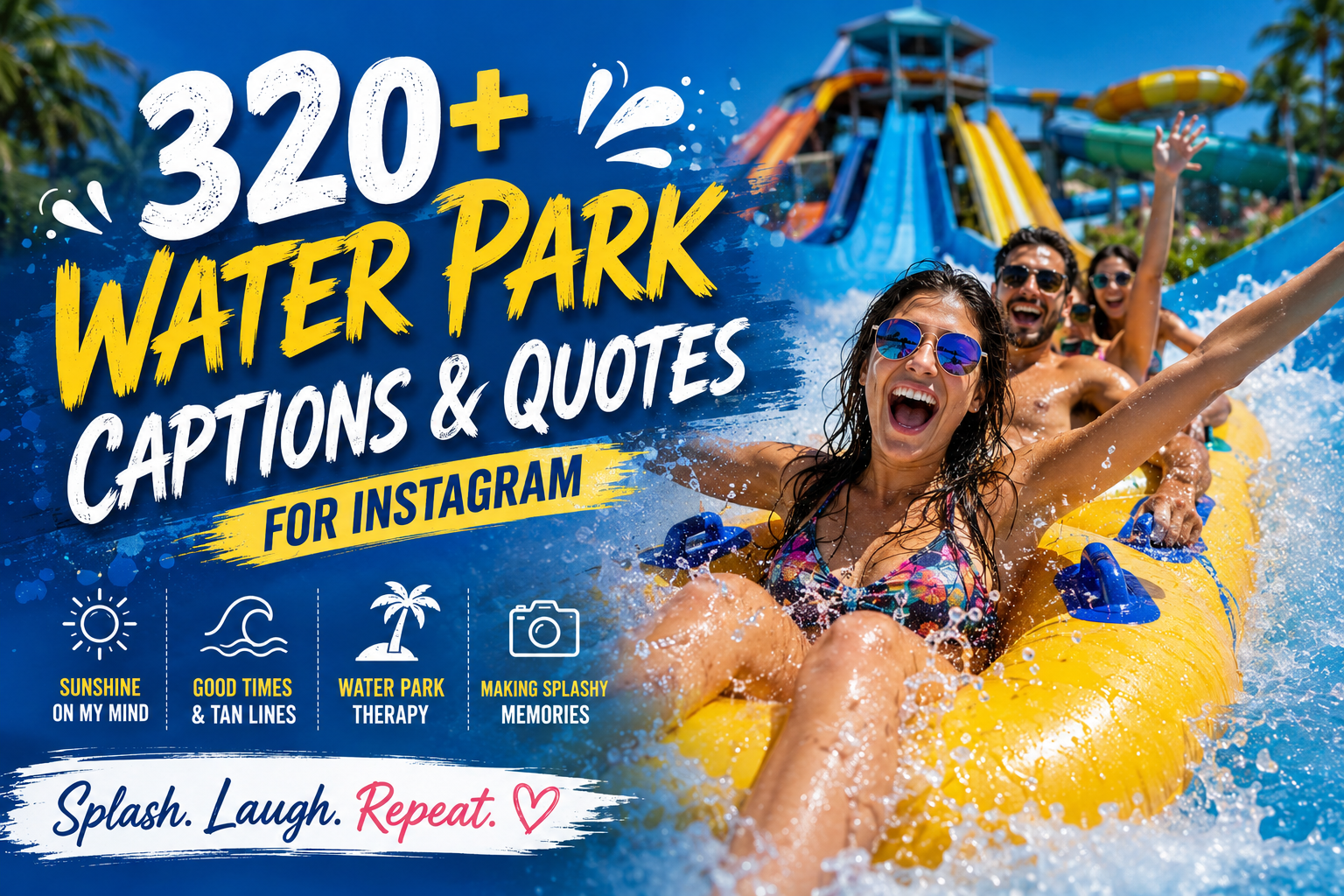 320+ Water Park Captions & Quotes for Instagram
