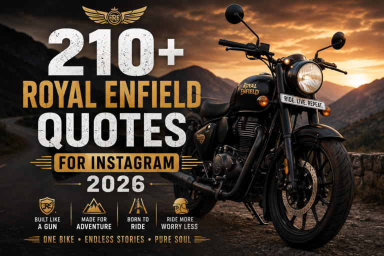 210+ Royal Enfield Quotes for Instagram 2026