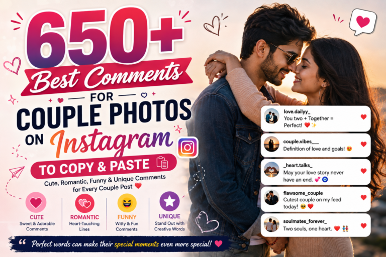 650+ Best Comments for Couple Photos on Instagram ❤️