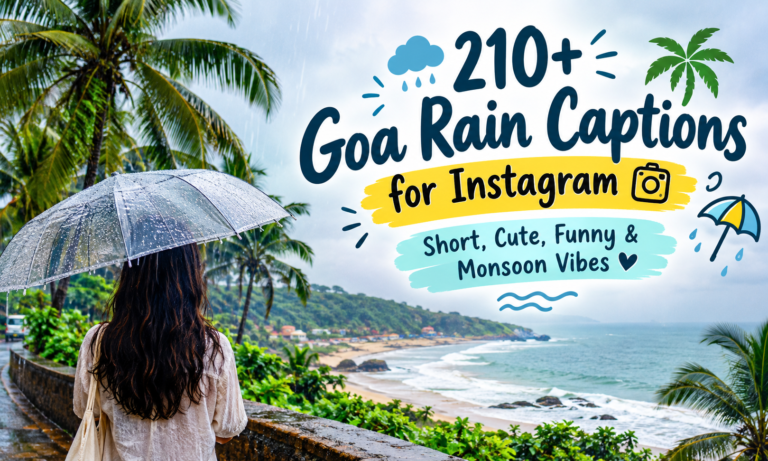 🌧️ 210+ Goa Rain Captions for Instagram | Short, Cute, Funny & Monsoon Vibes 🌴