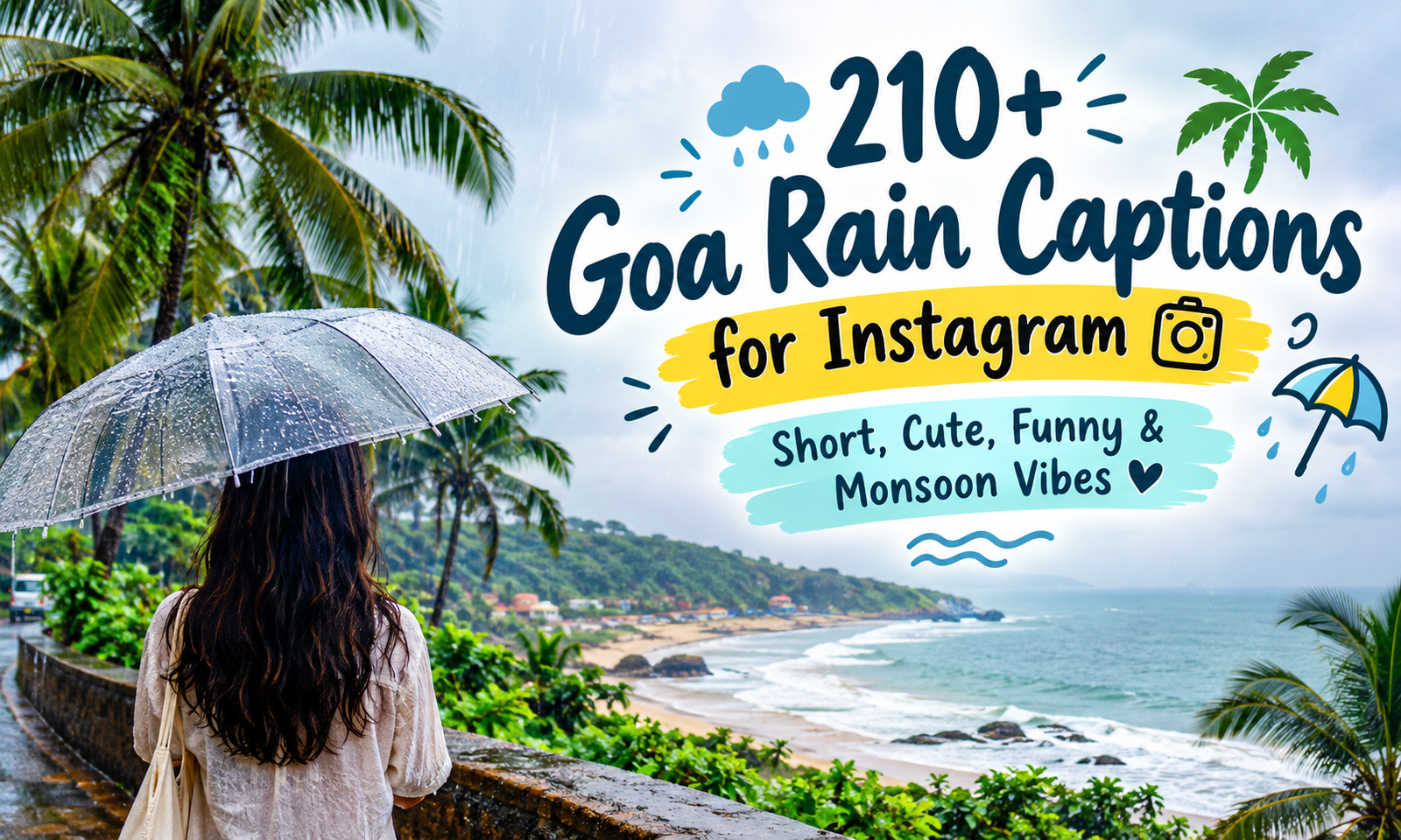 🌧️ 210+ Goa Rain Captions for Instagram | Short, Cute, Funny & Monsoon Vibes 🌴